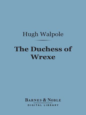 cover image of The Duchess of Wrexe (Barnes & Noble Digital Library)